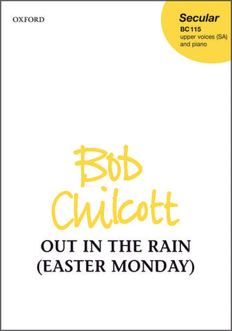 OUP-3360044 - Chilcott Out in the rain (Easter Monday): Vocal score Default title