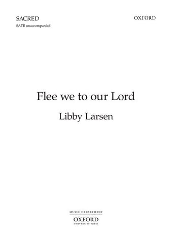 OUP-3869349 - Larsen Flee we to our Lord: Vocal score Default title